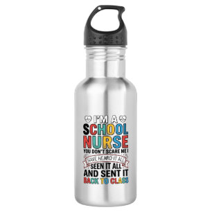 School Nurse Heard It All Funny Teacher Shirt Desi 532 Ml Water Bottle