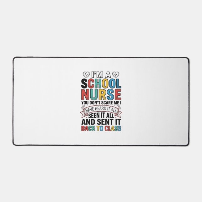 School Nurse Heard It All Funny Teacher Shirt Desi Desk Mat (Front)