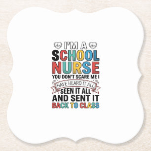 School Nurse Heard It All Funny Teacher Shirt Desi Paper Coaster