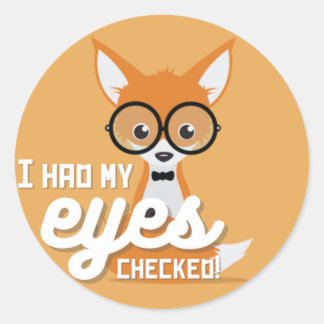 School Nurse "I Had My Eyes Checked" Cute Fox Classic Round Sticker