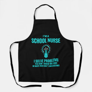 School Nurse  - I Solve Problems Gift Item Apron