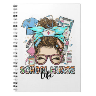 School Nurse Life Messy Bun Notebook