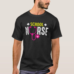 School Nurse Life Nurses Day Week Nursing Student T-Shirt