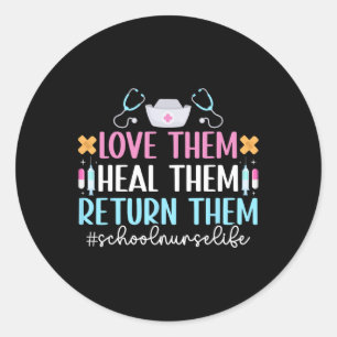 School Nurse Life School Nursing School Nurse Appr Classic Round Sticker