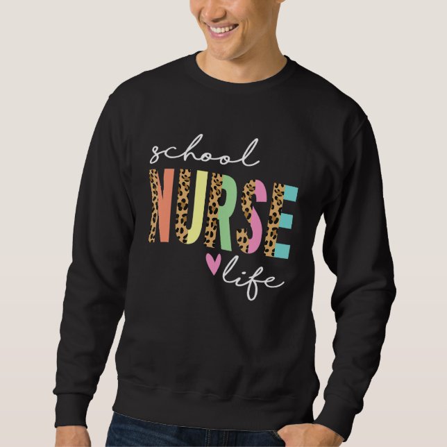 School Nurse Life Sweatshirt (Front)