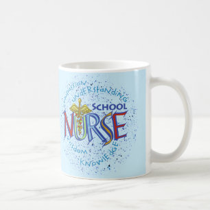 School Nurse Motto Coffee Mug