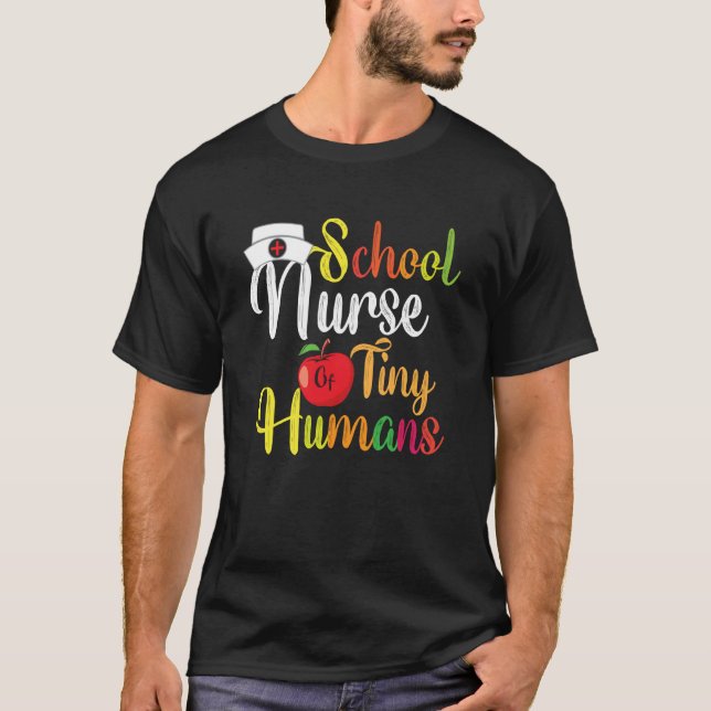 School Nurse Of Tiny Humans TeeNurse Back To Schoo T-Shirt (Front)