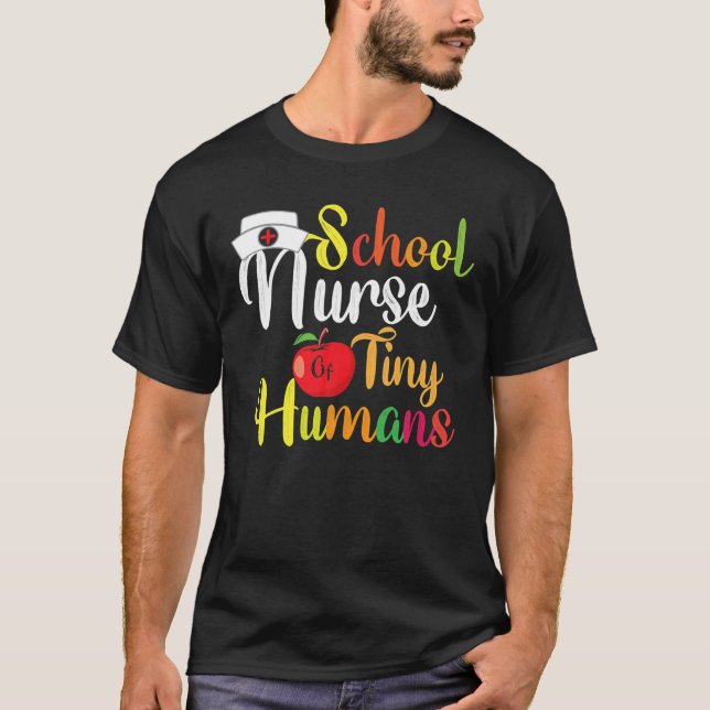 School Nurse Of Tiny Humans Teenurse Back To Schoo T-Shirt (Front)