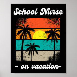 School Nurse On Vacation Beach Palm Trees Cruise S Poster