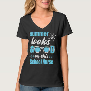 School Nurse Practitioner Life Summer Vacation Pri T-Shirt