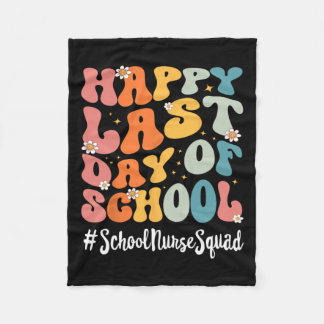 School Nurse Squad Happy Last Day Of School Teache Fleece Blanket