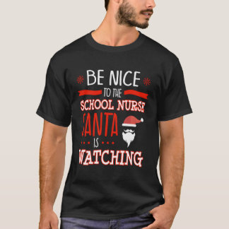 School Nurse Ugly Santa Is Watching T-Shirt