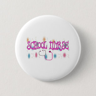 SCHOOL NURSE Unique Gifts Items 6 Cm Round Badge