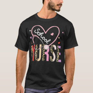 School Nurse Valentine Leopard Heart Stethoscope N T-Shirt