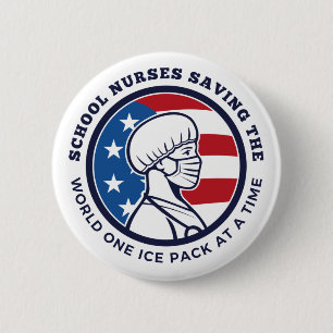 School Nurses Saving The World One Ice Pack 6 Cm Round Badge
