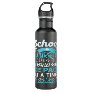 School Nurses Saving The World One Ice Pack At A T 710 Ml Water Bottle