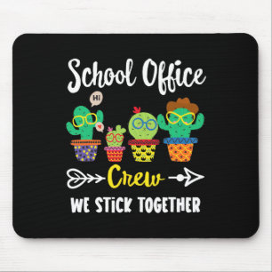 School Office Crew We Stick Together Byck To Schoo Mouse Mat