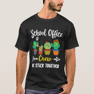 School Office Crew We Stick Together Ck To School T-Shirt
