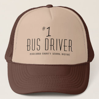 School or Company Name Number One Bus Driver Trucker Hat