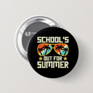 School Out For Summer 6 Cm Round Badge