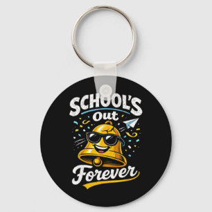 School Out Forever Retirement 2026 Funny Retired T Key Ring