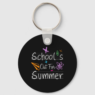 School Out Summer Happy Last Day School Teachers S Key Ring