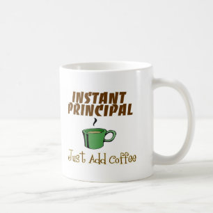 School Principal Gifts "Just Add Coffee" Coffee Mug
