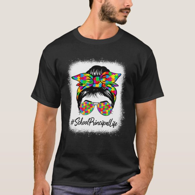 School Principal Messy Bun Supporting Autism Aware T-Shirt (Front)