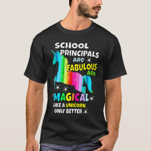 School Principals Fabulous & Magical Like a Unico T-Shirt