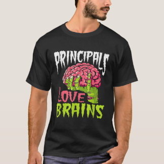 School Principals Love Brains Zombie Teacher Funny T-Shirt