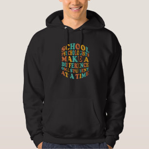School Psych Make A Difference School Psychologist Hoodie