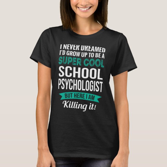 School Psychologist   Appreciation T-Shirt (Front)
