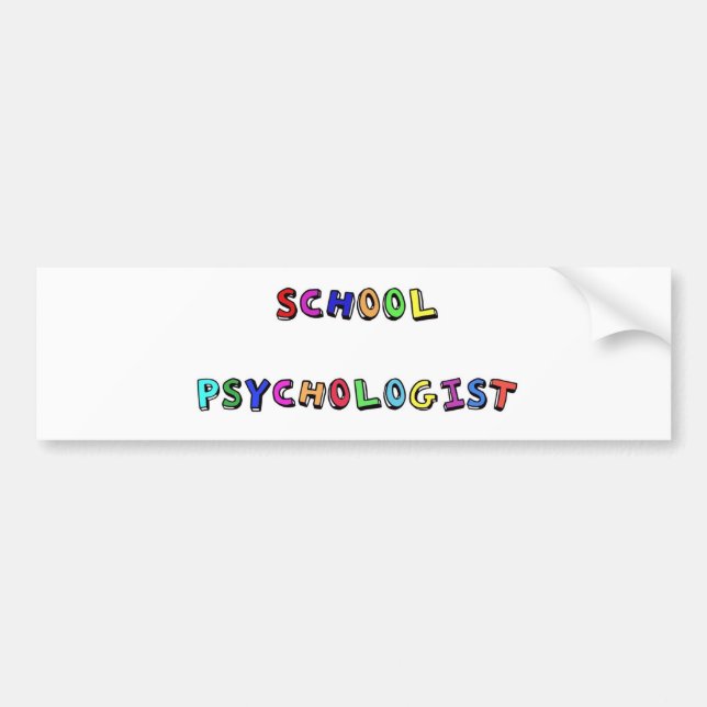 SCHOOL PSYCHOLOGIST BUMPER STICKER (Front)
