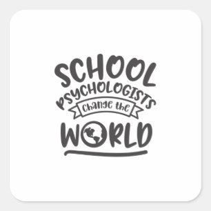 School psychologist change the world square sticker