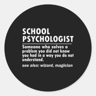 School Psychologist Definition Ck To School Fun  Classic Round Sticker