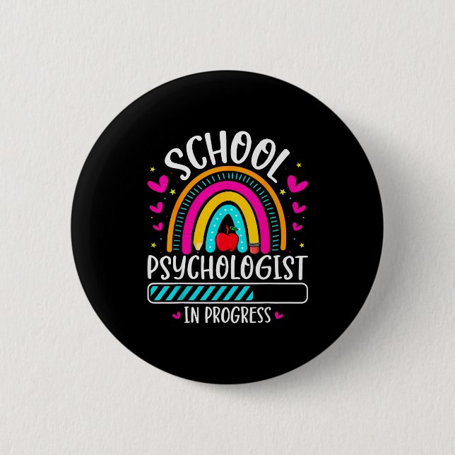 School Psychologist In Progress Future Psychology  6 Cm Round Badge (Front)