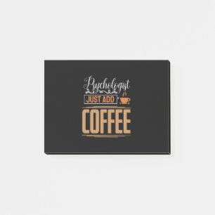 School Psychologist Just Add Coffee Post-it Notes