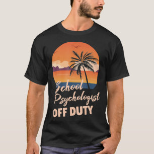 School Psychologist Off Duty Vintage 90s Beach Sun T-Shirt