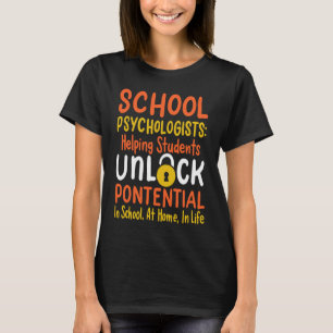 School Psychologist Quote T-Shirt