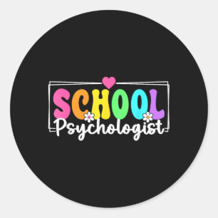 School Psychologist School Psych Teacher Back To Classic Round Sticker