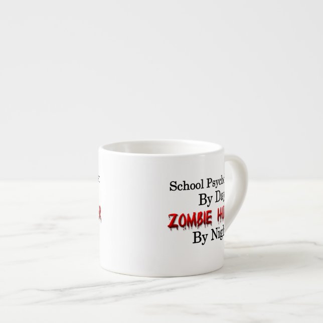 School Psychologist/Zombie Hunter Espresso Cup (Front Right)
