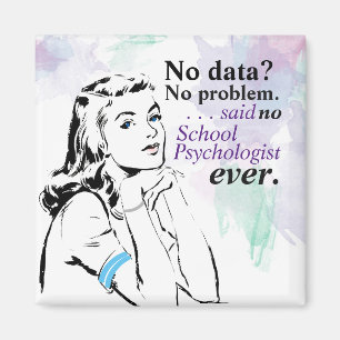 School Psychology Data Humour Magnet