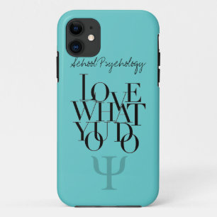 School Psychology:  Love What You Do iPhone 5 Case