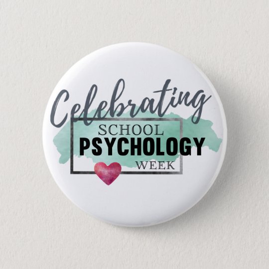 School Psychology Week Celebration Button Zazzle.co.uk