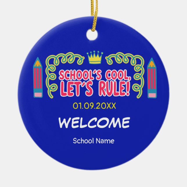 "School’s cool let’s rule" motivation quotes  Ceramic Tree Decoration (Front)