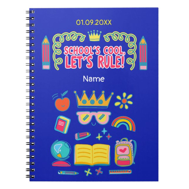 "School’s cool let’s rule" motivation quotes gift Notebook (Front)