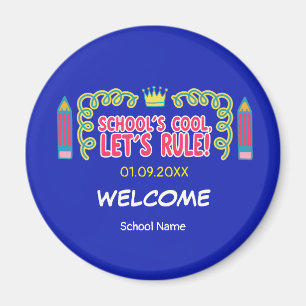 "School’s cool let’s rule" motivation quotes  Magnet