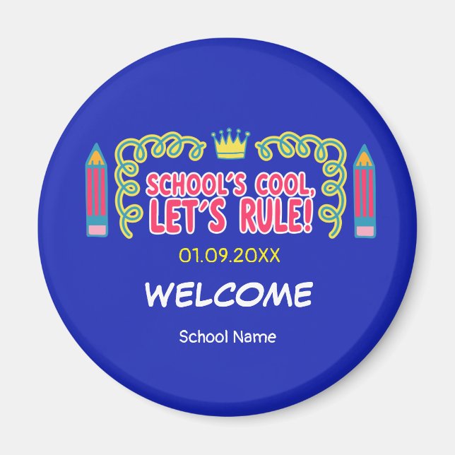 "School’s cool let’s rule" motivation quotes  Magnet (Front)