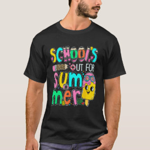 School s Out For Summer Last Day Of School Teacher T-Shirt