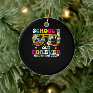 School s Out Forever Retirement 2024 Ceramic Tree Decoration
